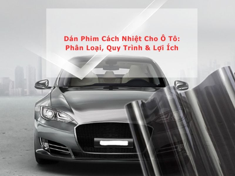 dán phim cách nhiệt cho ô tô