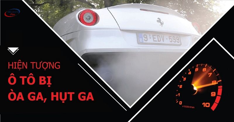 hiện tượng òa ga trên ô tô