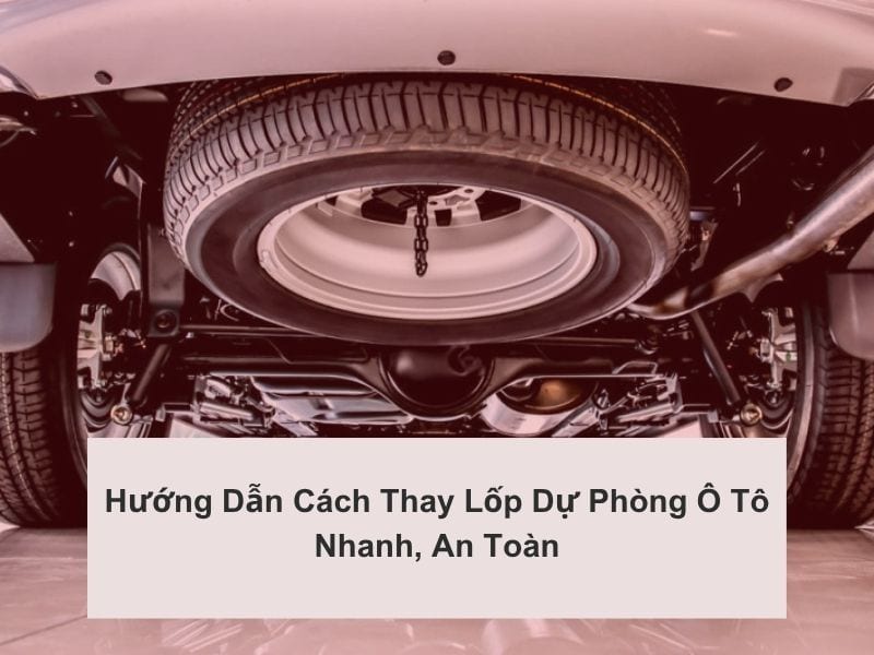 thay lốp dự phòng ô tô