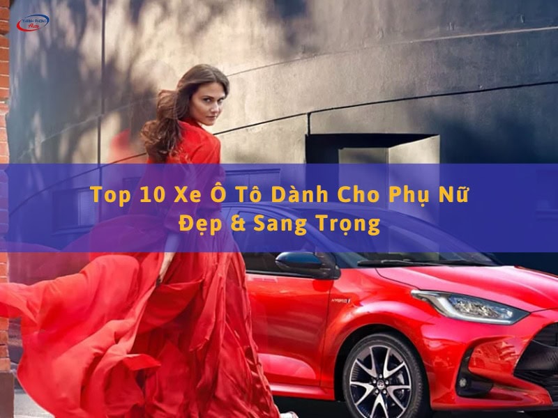 xe ô tô dành cho phái nữ