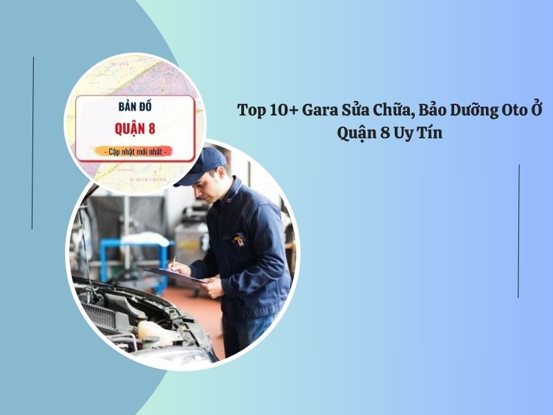 sửa chữa bảo dưỡng ô tô quận 8