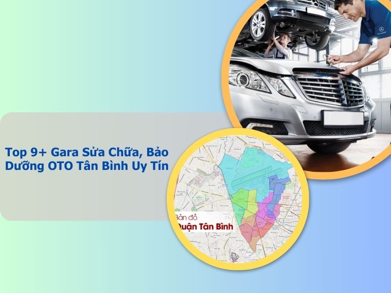 gara sửa, bảo dưỡng ô tô tại tân bình
