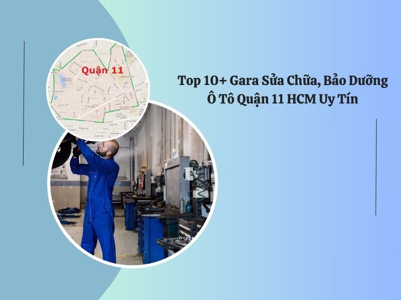sửa chữa bảo dưỡng ô tô quận 11