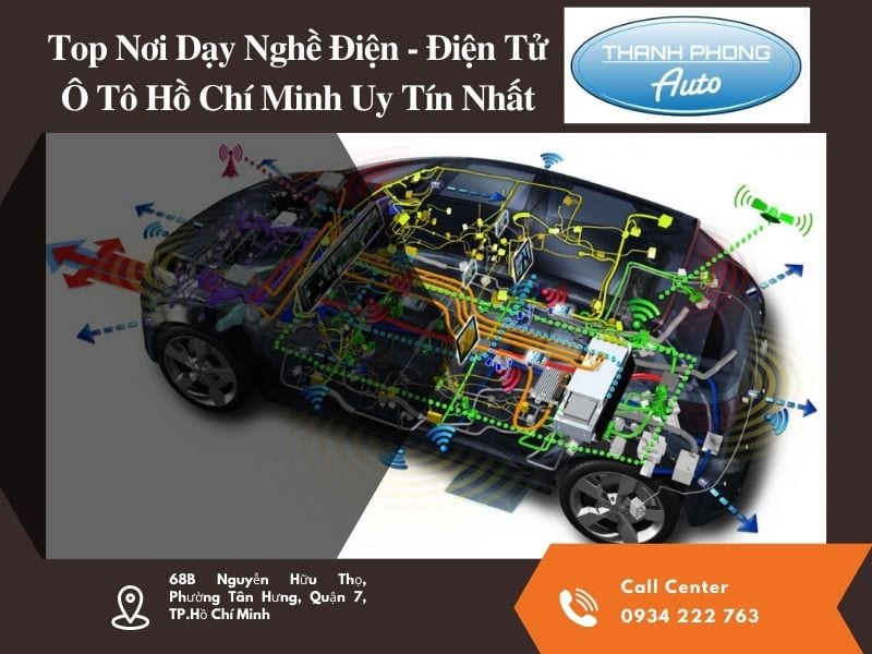 Top Nơi Dạy Nghề Điện - Điện Tử Ô Tô Hồ Chí Minh Uy Tín Nhất