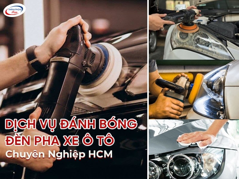 đánh bóng đèn pha xe ô tô