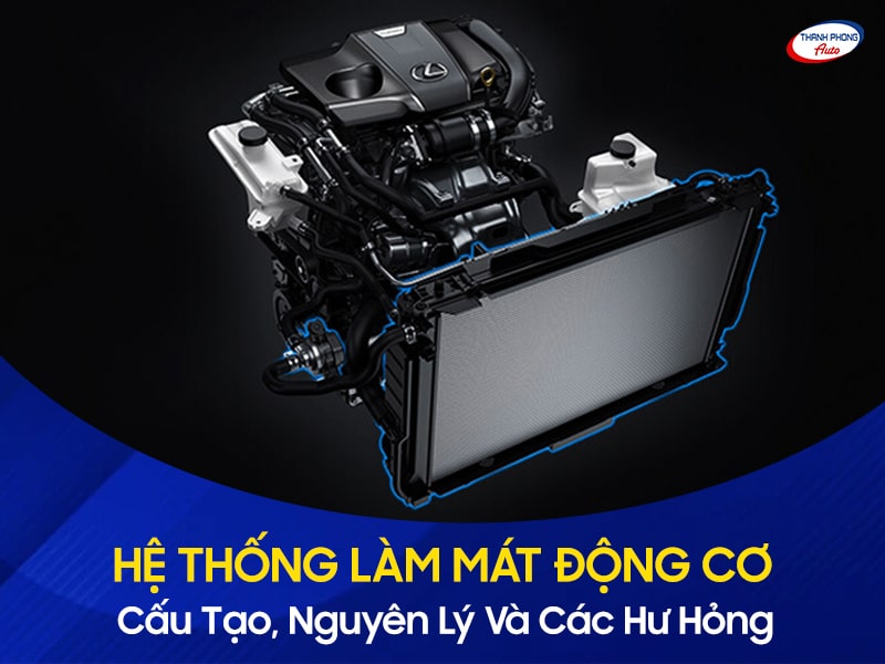 hệ thống làm mát động cơ ô tô