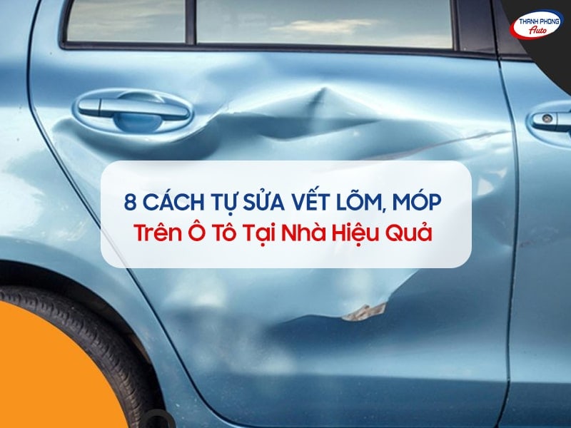 cách xử lý vết móp, lõm ô tô tại nhà