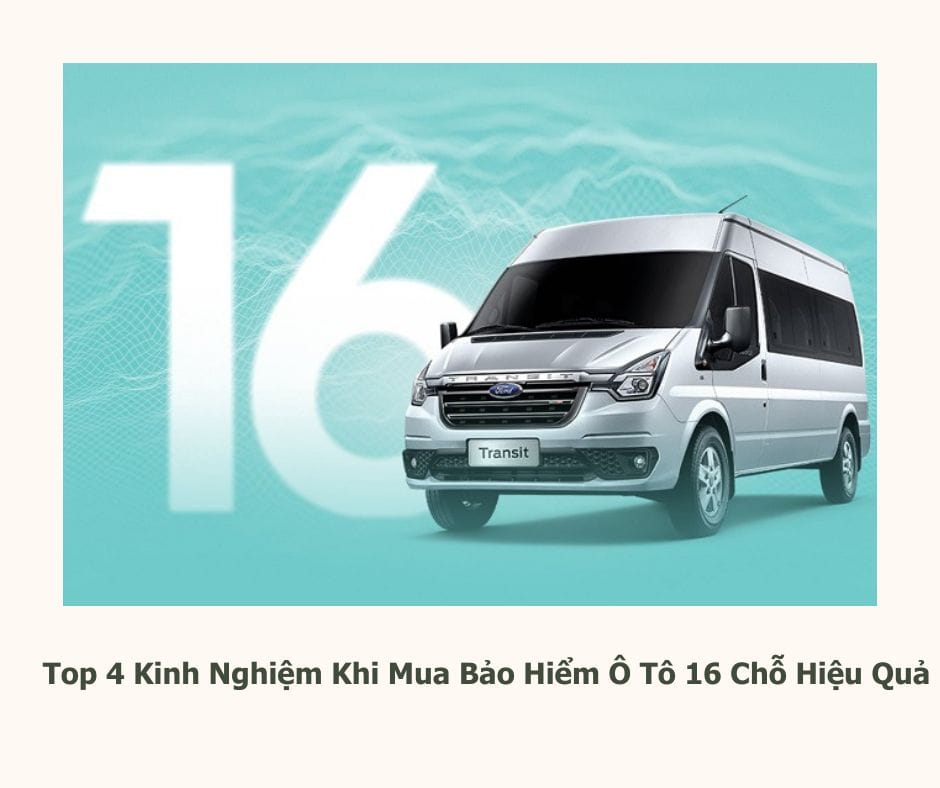 bảo hiểm ô tô 16 chỗ