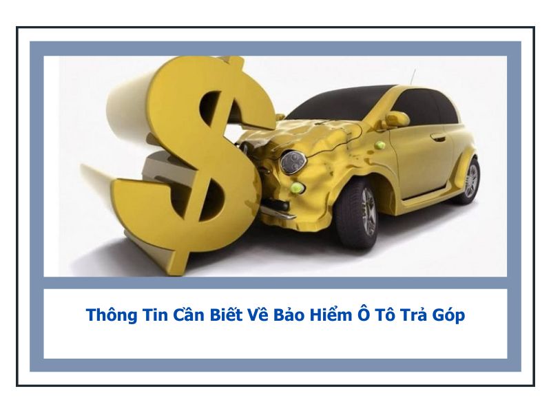 bào hiểm ô tô trả góp