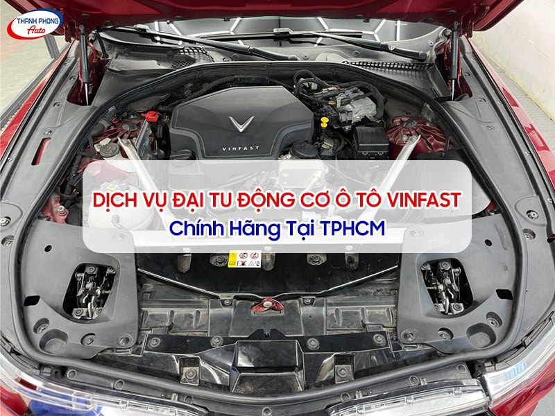 đại tu động cơ xe vinfast