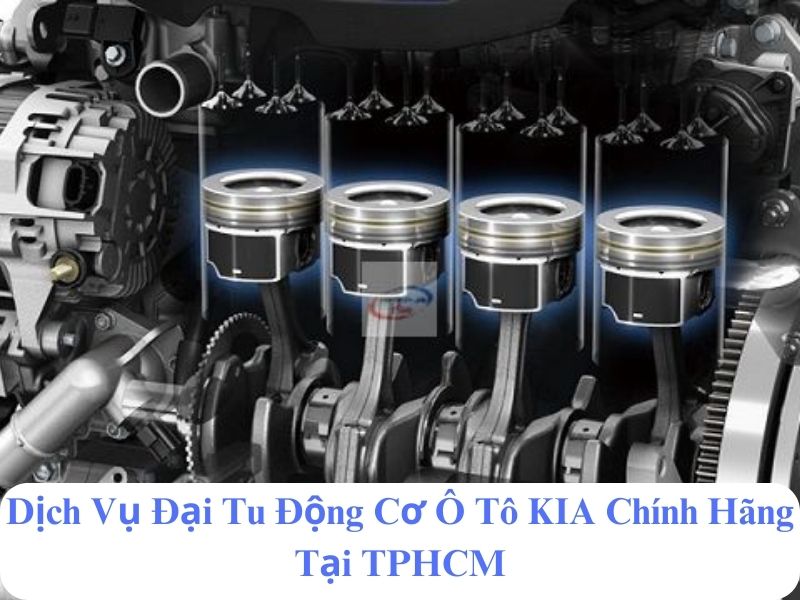 giá đại tu động cơ kia chính hãng hcm