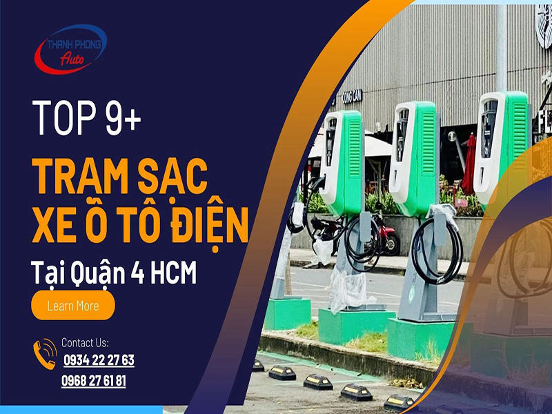 Top 9+ Trạm Sạc Xe Ô Tô Điện Tại Quận 4 HCM