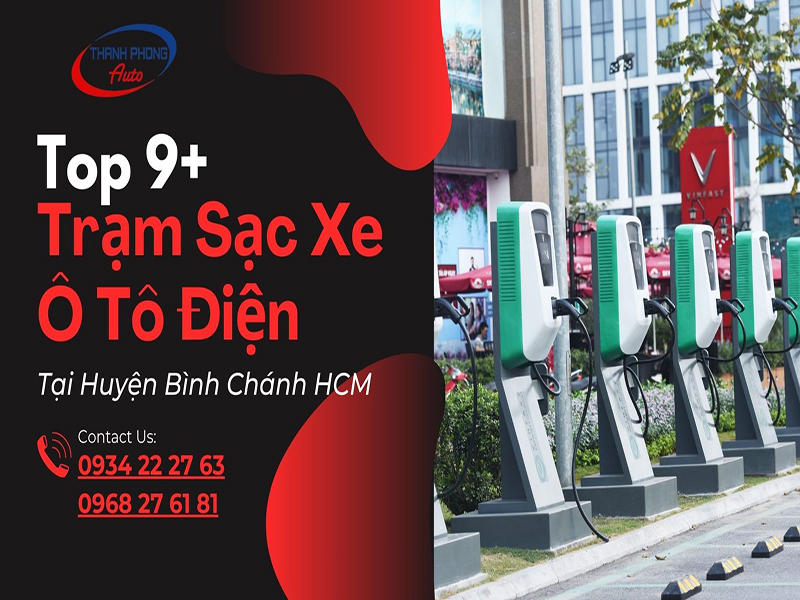 Top 9+ Trạm Sạc Xe Ô Tô Điện Tại Huyện Bình Chánh HCM