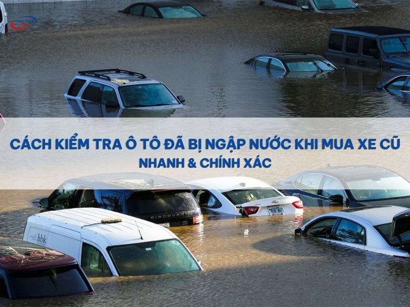 kiểm tra ô tô đã bị ngập nước trước khi mua