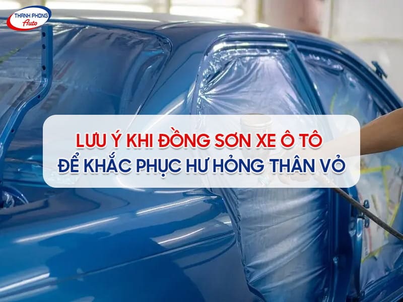 đồng sơn ô tô khắc phục hư hỏng thân vỏ