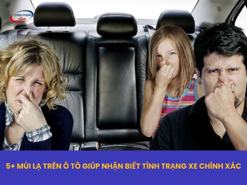 mùi lạ trên ô tô