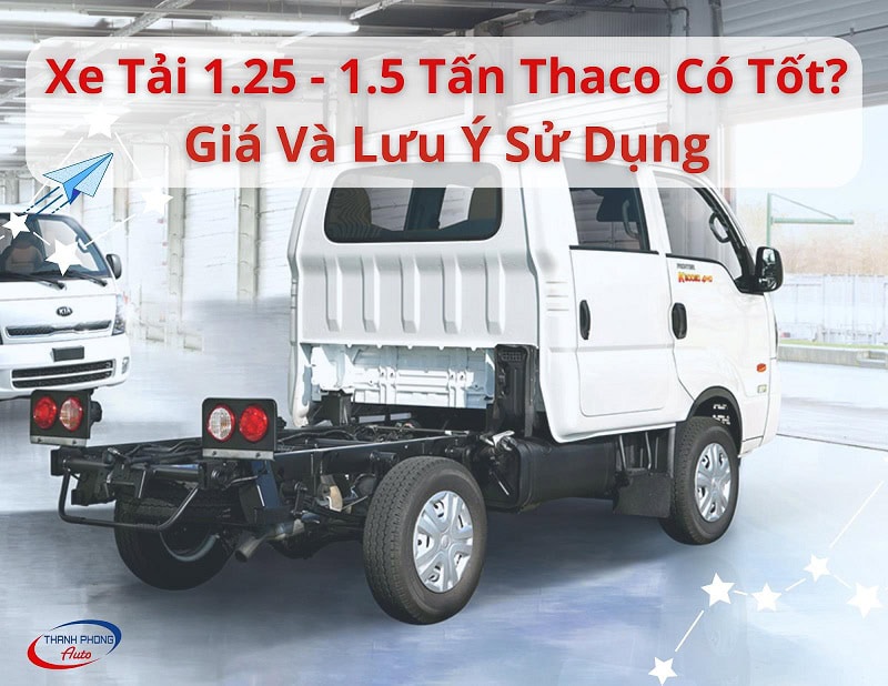 xe tải 1.25 - 1.5 tấn thaco