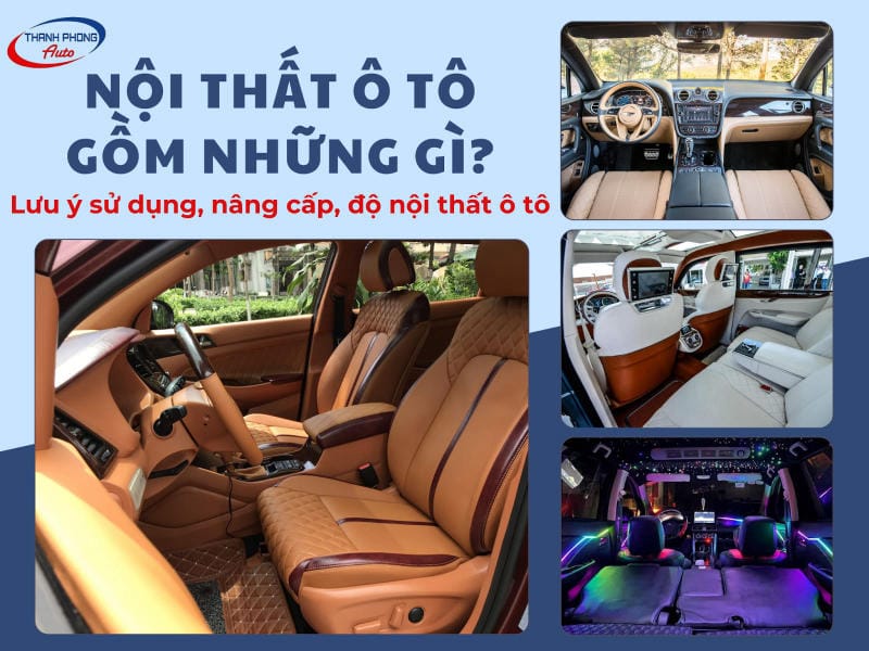 nội thất ô tô gồm những gì