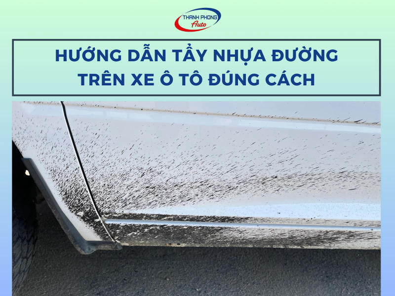 tẩy nhựa đường trên xe ô tô