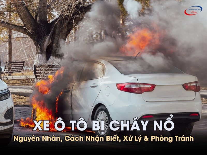 xe ô tô bị cháy nổ