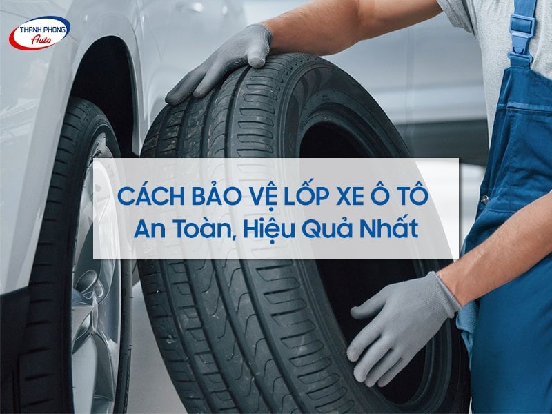 bảo vệ lốp xe ô tô