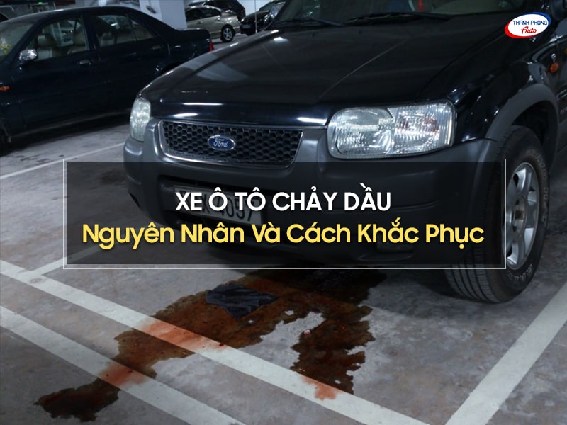 ô tô bị chảy dầu