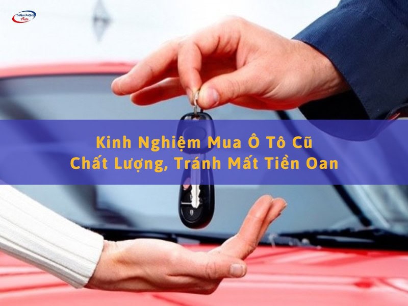 kinh nghiệm mua xe ô tô cũ