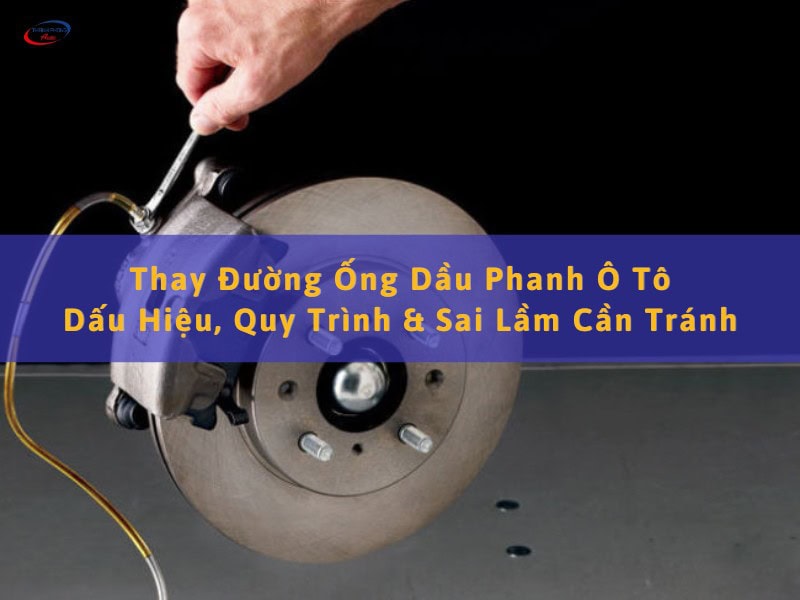 thay đường ống dầu phanh ô tô