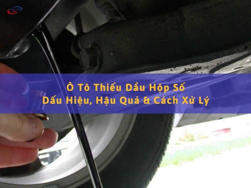 ô tô thiếu dầu hộp số