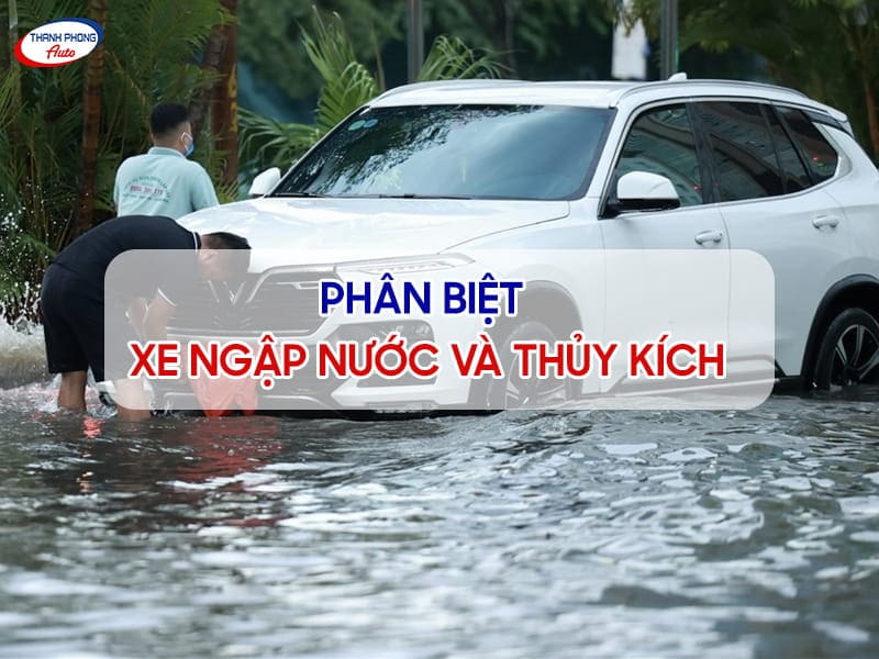 phân biệt xe ngập nước và thủy kích