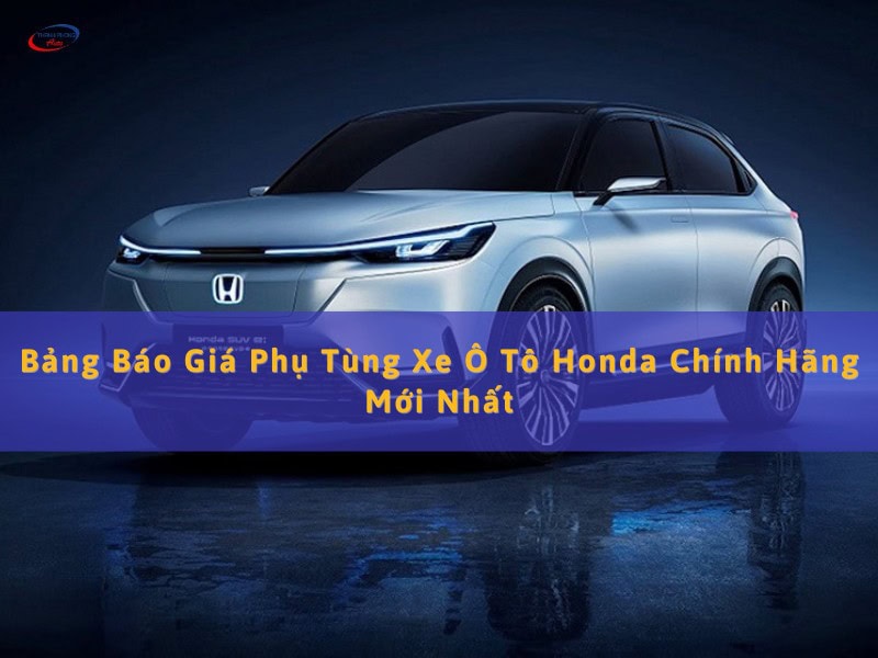giá sửa thay mới phụ tùng ô tô Honda