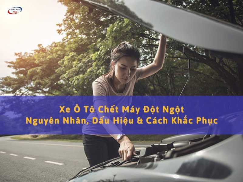 xe ô tô chết máy đột ngột giữa đường