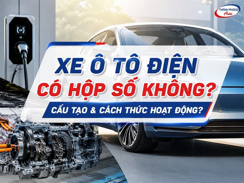 ô tô điện có hộp số không