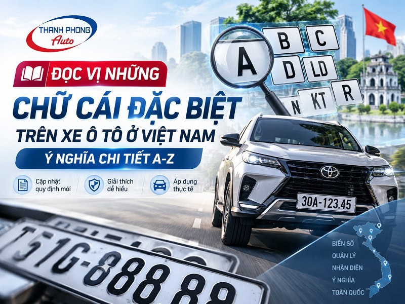 các chữ cái đặc biệt trên ô tô tại Việt Nam
