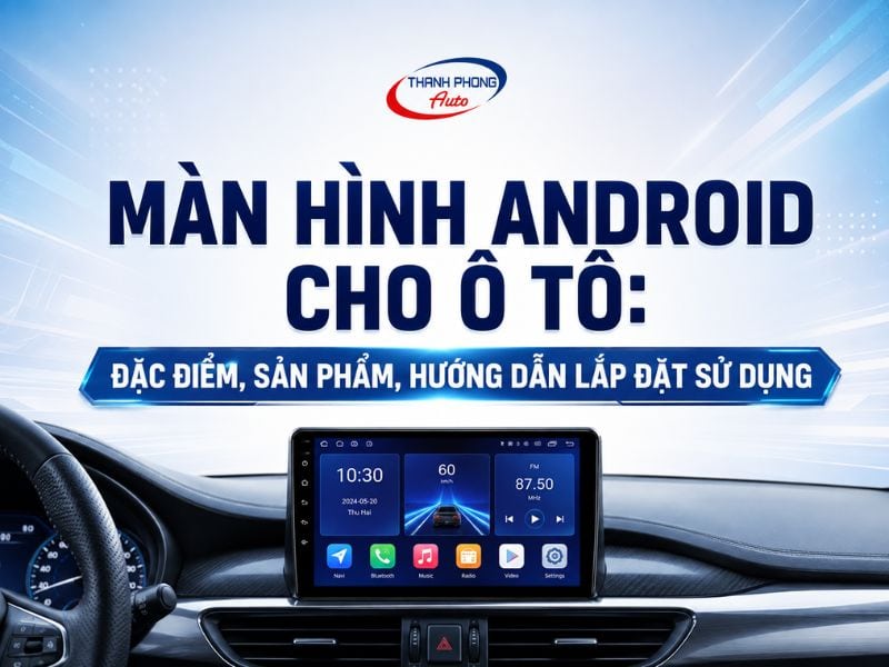 màn hình Android cho ô tô